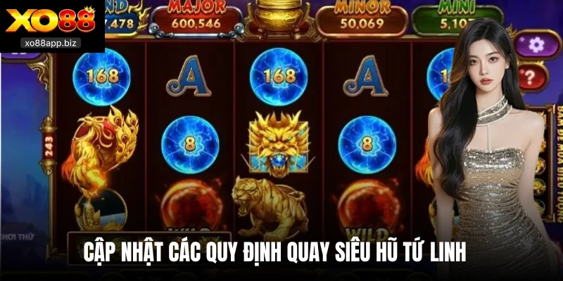 Cập nhật các quy định quay siêu hũ Tứ Linh