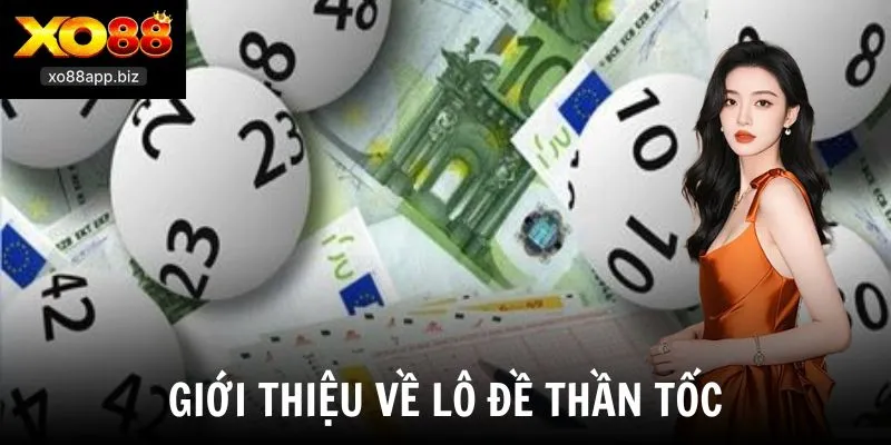 Giới thiệu về lô đề thần tốc