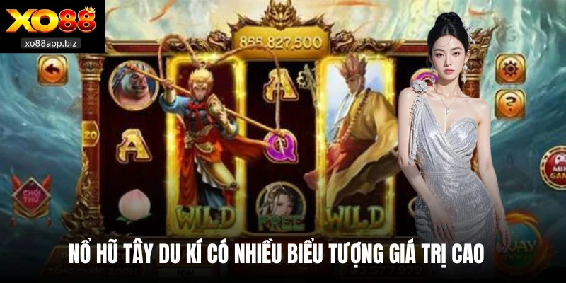 Nổ hũ Tây Du Kí có nhiều biểu tượng giá trị cao 