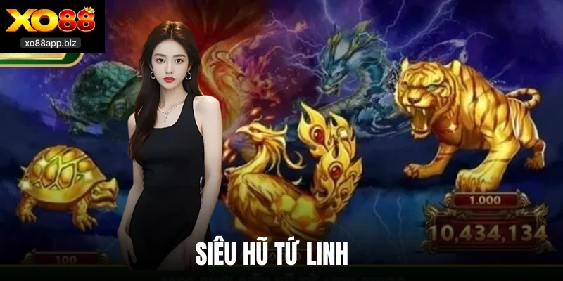 Siêu Hũ Tứ Linh Xo88 - Slot Trực Tuyến Săn Thưởng Khủng